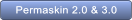 Permaskin 2.0 & 3.0 Permaskin 2.0 & 3.0