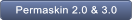 Permaskin 2.0 & 3.0 Permaskin 2.0 & 3.0