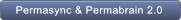 Permasync & Permabrain 2.0  Permasync & Permabrain 2.0