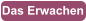 Das Erwachen