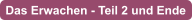 Das Erwachen - Teil 2 und Ende