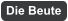 Die Beute