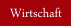 Wirtschaft
