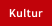 Kultur